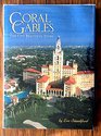 Coral Gables Vol 1 The City Beautiful Story