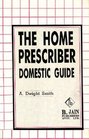 The Home Prescriber Domestic Guide
