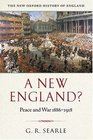 A New England?: Peace and War 1886-1918 (New Oxford History of England)