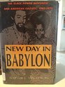 New Day in Babylon  The Black Power Movement and American Culture 19651975