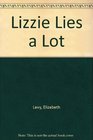 Lizzie Lies a Lot