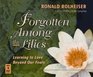 Forgotten Among the Lilies Learning to Love Beyond Our Fears