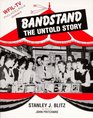 Bandstand the Untold Story The Years Before Dick Clark