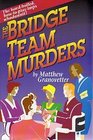 The Bridge Team Murders