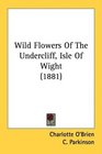 Wild Flowers Of The Undercliff Isle Of Wight