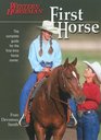 First Horse The Complete Guide for the FirstTime Horse Owner