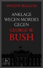 Anklage wegen Mordes gegen George W Bush