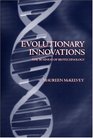Evolutionary Innovations The Business of Biotechnology