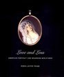 Love and Loss  American Portrait and Mourning Miniatures