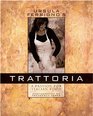 Ursula Ferrigno's Trattoria The Passion for Italian Food