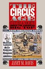 The Circus Age Culture and Society under the American Big Top