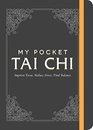 My Pocket Tai Chi Improve Focus Reduce Stress Find Balance