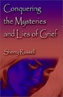 Conquering the Mysteries and Lies of Grief
