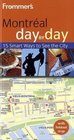 Frommer\'s Montreal Day by Day (Frommer\'s Day by Day - Pocket)
