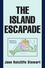 THE ISLAND ESCAPADE