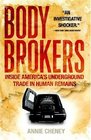 Body Brokers Inside America's Underground Trade in Human Remains
