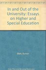 In and out of the university Essays on higher and special education