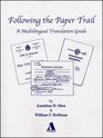 Following the Paper Trail A Multilingual Translation Guide