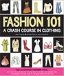Fashion 101 A Crash Course in Clothing