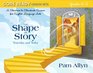 Core Ready Lesson Sets for Grades K2 A Staircase to Standards Success for English Language Arts The Shape of Story Yesterday and Today