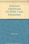 American Adventures CDROM Pack Elementary