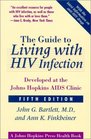 The Guide to Living with HIV Infection  Developed at the Johns Hopkins AIDS Clinic
