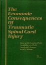 The Economic Consequences of Traumatic Spinal Cord Injury