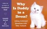 Why Is Daddy in a Dress Asking Awkward Questions with Baby Animals