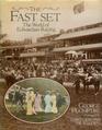 The Fast Set The World of Edwardian Racing
