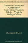 Probation Paroble and Community Corrections Custom Edition Virginia College Online