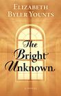 The Bright Unknown