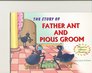 Father Ant and the Pious Groom