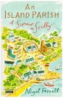 An Island Parish A Summer on Scilly