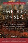 Empires of the Sea The Siege of Malta the Battle of Lepanto and the Contest for the Center of the World