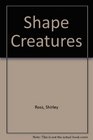 Shape Creatures