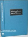 MARITIME HISTORY A HANDLIST OF THE COLLECTION IN THE JOHN CARTER BROWN LIBRARY 1474 to 1860