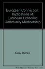 The European Connection Implications of Eec Membership