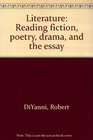 Literature Reading fiction poetry drama and the essay