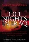 1001 Nights in Iraq The Shocking Story of an American Forced to Fight for Saddam against the Country He Loves