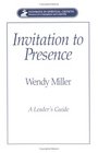 Invitation to Presence