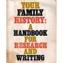 Your Family History A Handbook for Research and Writing
