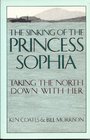 The Sinking of the Princess Sophia Taking the North Down with Her