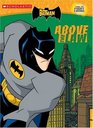 The Batman: Above The Law (Batman (Scholastic))