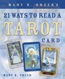 Mary K Greer's 21 Ways to Read a Tarot Card