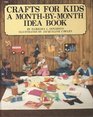 Crafts for kids A monthbymonth idea book