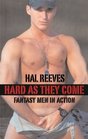 Hard As They Come Fantasy Men in Action