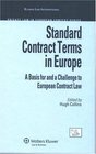 Standard Contract Terms in Europe A Basis for and a Challenge to European Contract Law