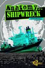Anatomy of a Shipwreck