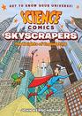 Science Comics Skyscrapers The Heights of Engineering