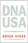 DNA USA A Genetic Biography of America